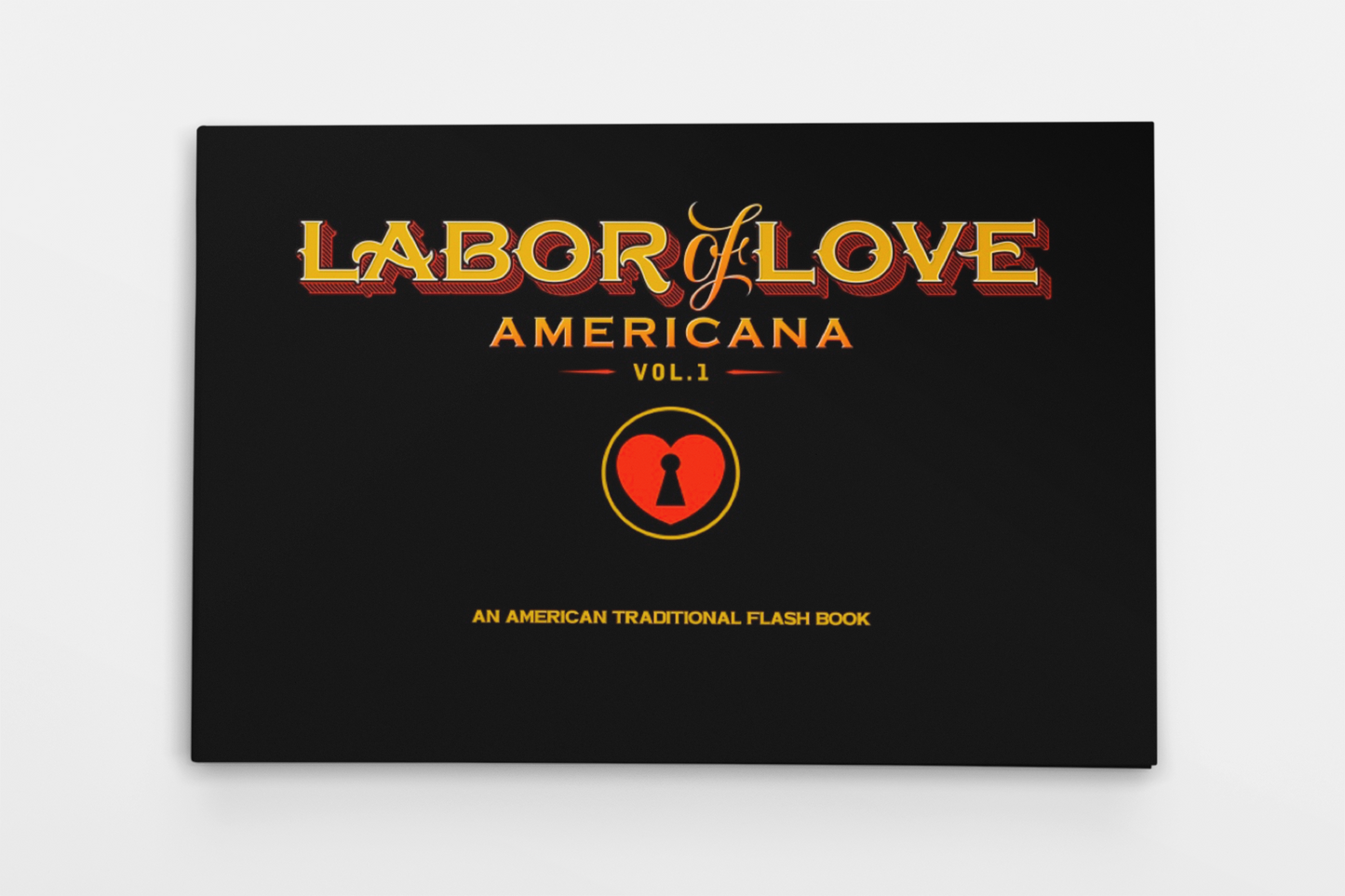 Labor of Love: Americana Volume 1. (Physical Copy & Digital Download)